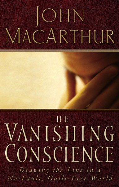The Vanishing Conscience: Drawing the Line in a No-Fault, Guilt-Free World cover