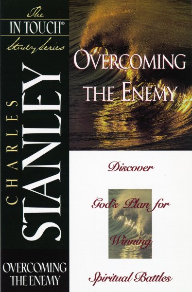 Overcoming the Enemy (The In Touch Study Series)