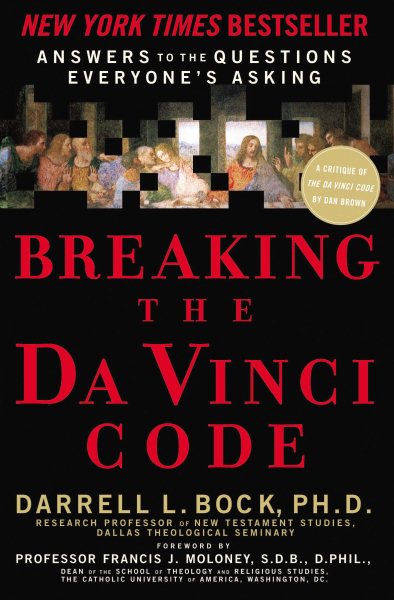 Breaking the Da Vinci Code: Answers to the Questions Everyone's Asking cover