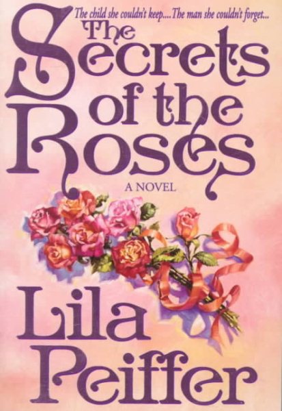 The Secrets of the Roses: A Novel cover