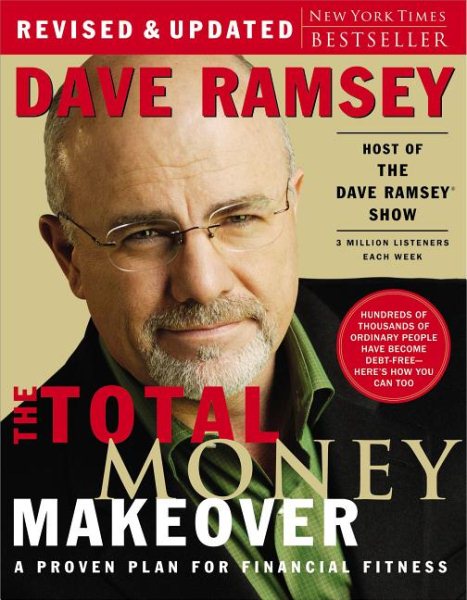 The Total Money Makeover: A Proven Plan for Financial Fitness cover