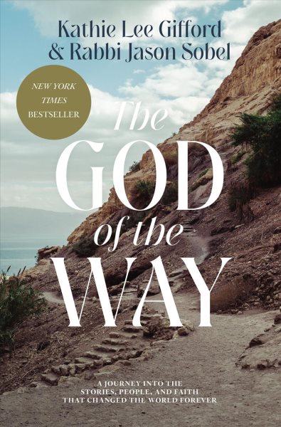 The God of the Way: A Journey into the Stories, People, and Faith That Changed the World Forever cover