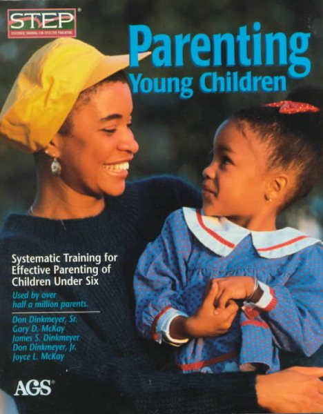 Parenting Young Children : Systematic Training for Effective Parenting (Step) of Children Under Six (#14302) cover