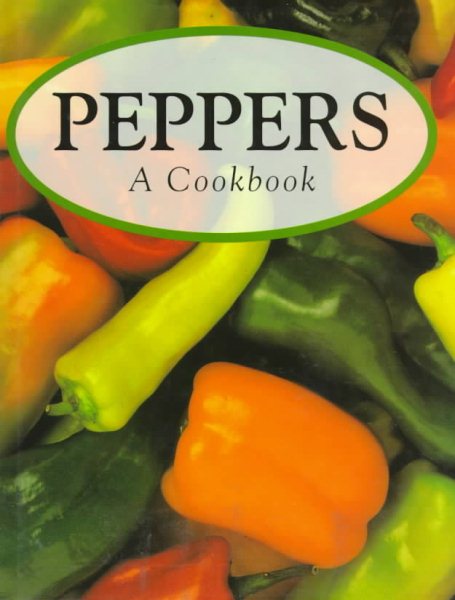 Peppers: A Cookbook cover