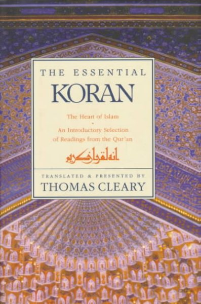 The Essential Koran: The Heart of Islam cover