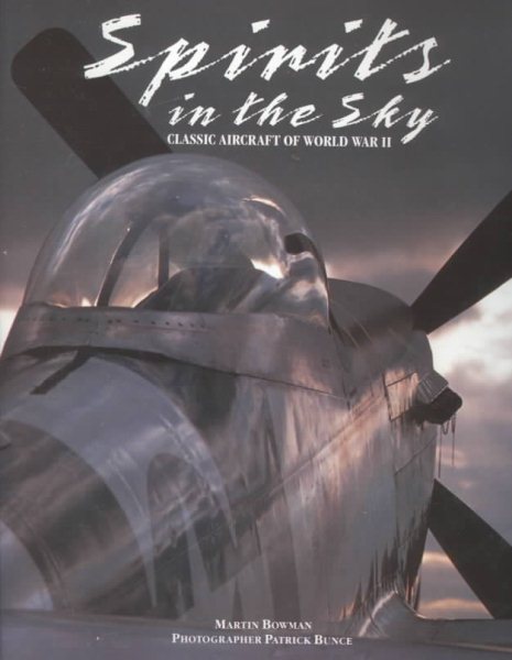 Spirits in the Sky: Classic Aircraft of World War II cover