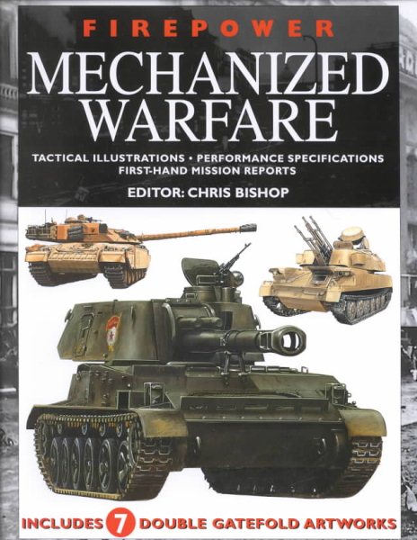 Firepower Mechanized Warfare: Tactical Illustrations, Performance Specifications, First-Hand Mission Reports cover