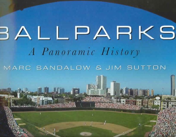Ballparks: A Panoramic History cover