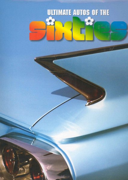 Ultimate Autos of the Sixties