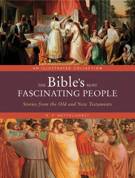 The Bible's Most Fascinating People: Stories from the Old and New Testaments cover