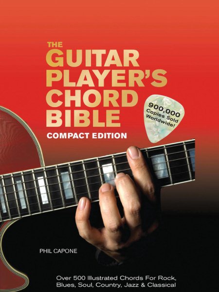 The Guitar Player's Chord Bible: Over 500 Illustrated Chords for Rock, Blues, Soul, Country, Jazz, & Classical cover