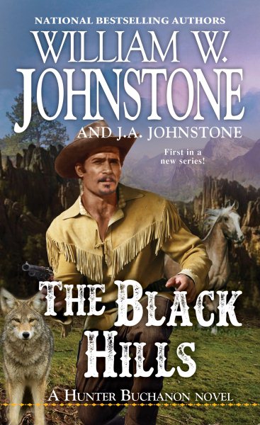 The Black Hills (A Hunter Buchanon Black Hills Western) cover