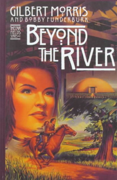 Beyond the River (Far Fields Series #1) cover