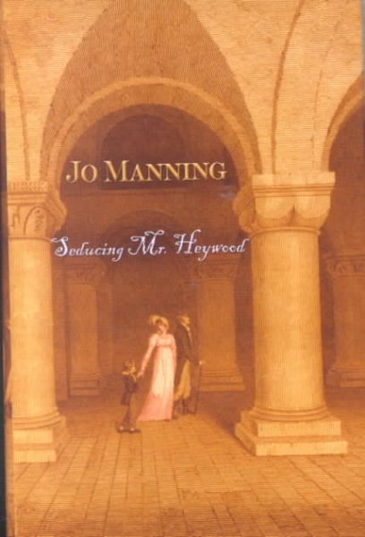 Seducing Mr. Heywood: A Regency Romance (Five Star First Edition Romance Series)