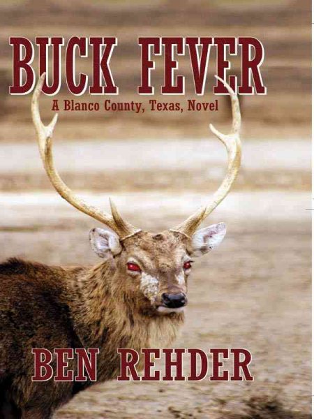 Buck Fever: A Blanco County, Texas Novel (Thorndike Press Large Print Mystery Series) cover