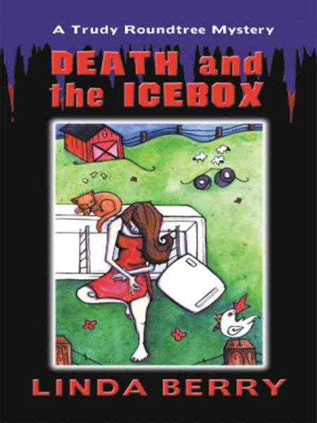 Death and the Ice Box: A Trudy Roundtree Mystery cover