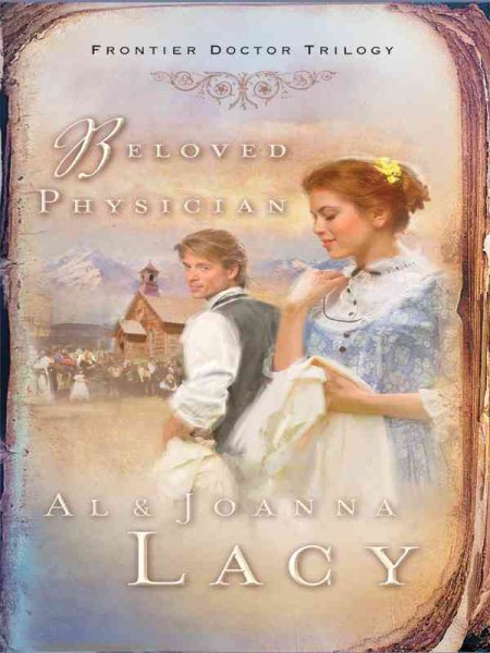 Beloved Physician (Frontier Doctor Trilogy #2)