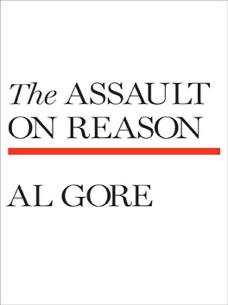 The Assault on Reason (Thorndike Press Large Print Basic Series) cover