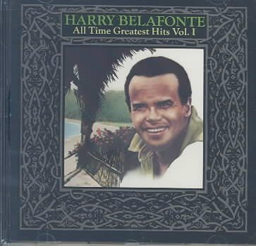 Harry Belafonte - All Time Greatest Hits, Vol. 1