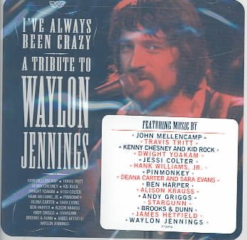 I've Always Been Crazy - A Tribute To Waylon Jennings cover