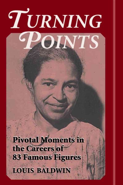 Turning Points: Pivotal Moments in the Careers of 83 Famous Figures cover