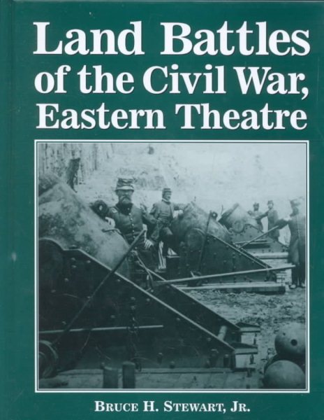 Land Battles of the Civil War, Eastern Theatre cover
