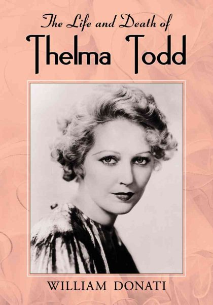 The Life and Death of Thelma Todd cover