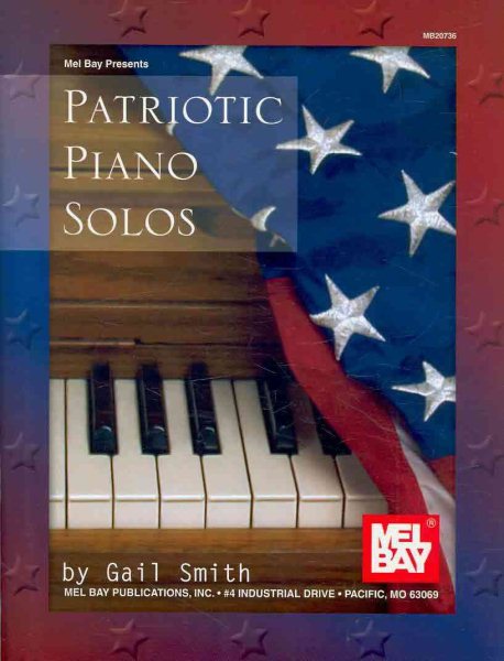Patriotic Piano Solos (Mel Bay Presents) cover