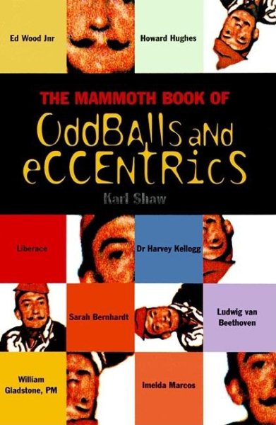 The Mammoth Book of Oddballs and Eccentrics (Mammoth Books) cover
