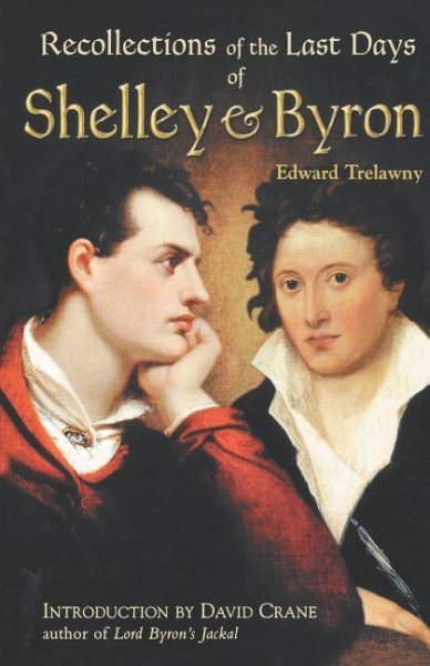 The Recollections of the Last Days of Shelley and Byron cover