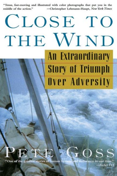 Close to the Wind: An Extraordinary Story of Triumph Over Adversity cover