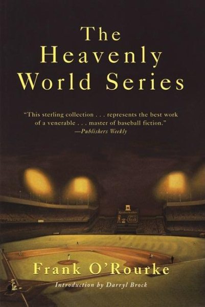 The Heavenly World Series: Timeless Baseball Fiction cover