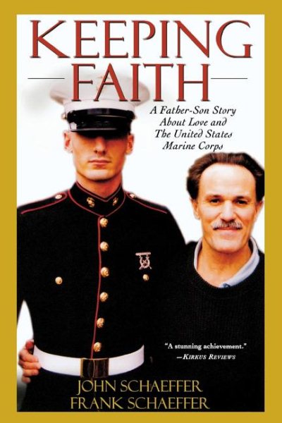 Keeping Faith: A Father-Son Story About Love and the United States Marine Corps cover