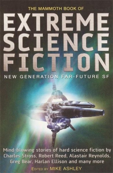 The Mammoth Book of Extreme Science Fiction: New Generation Far-Future SF cover