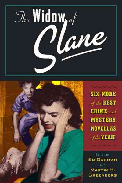 The Widow of Slane: Six More of the Best Crime and Mystery Novellas of the Year! cover