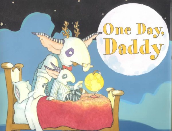 One Day, Daddy: Picture Book