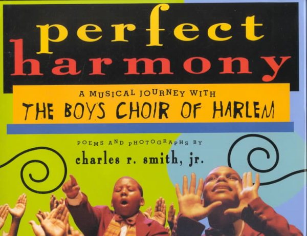 Perfect Harmony: A Musical Journey with the Boys Choir of Harlem cover