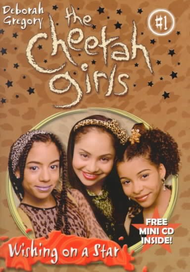 Cheetah Girls, The: Wishing on a Star - Book #1 cover