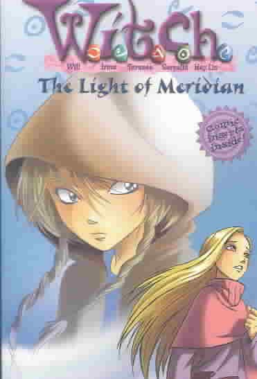 The Light of Meridian (W.I.T.C.H. No. 7)