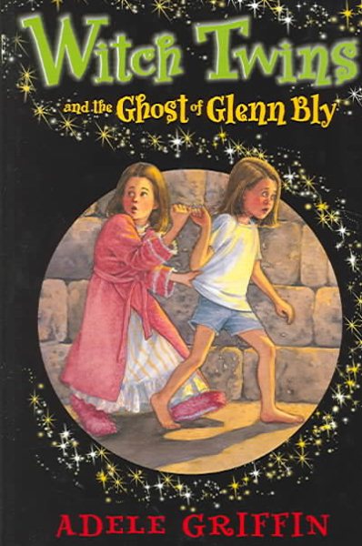 Witch Twins and Ghost the Ghost of Glenn Bly cover
