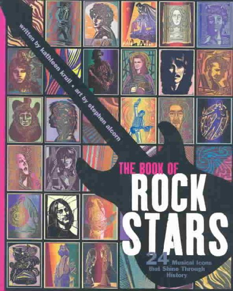 Book of Rock Stars, The: 24 Musical Icons That Shine Through History cover