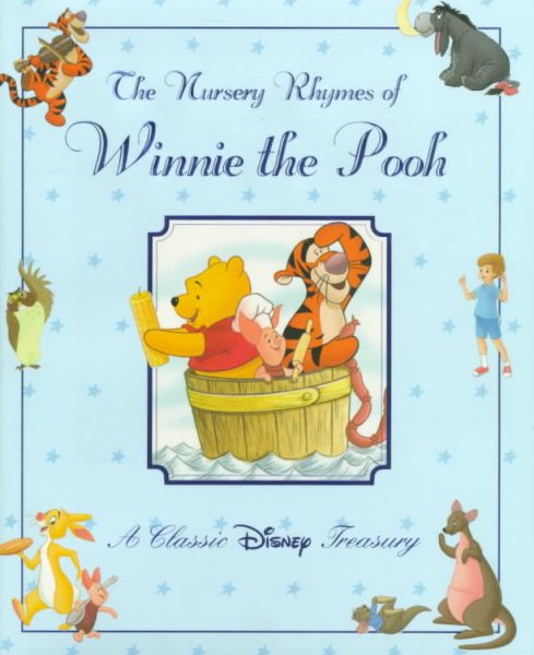 The Nursery Rhymes of Winnie the Pooh: A Classic Disney Treasury
