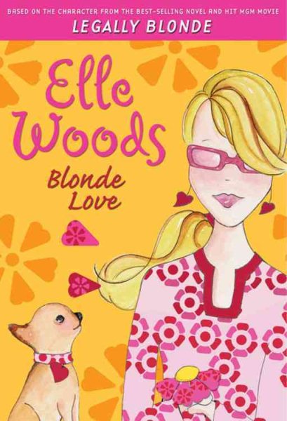 Elle Woods: Blonde Love (Legally Elle)