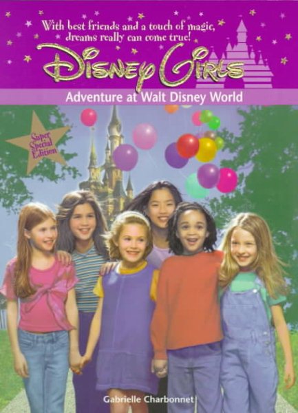 Disney Girls: Adventure at Walt Disney World - Book #7 cover