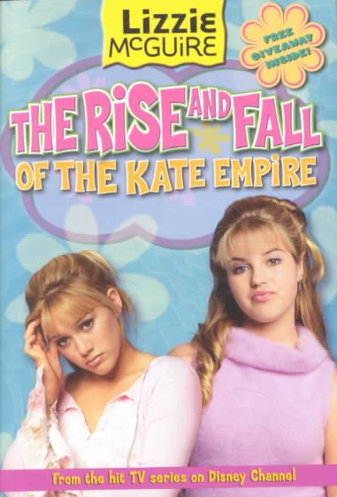 Lizzie McGuire: The Rise and Fall of the Kate Empire cover
