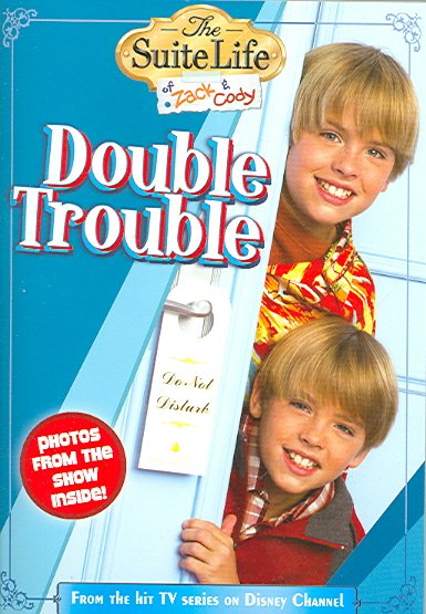 Suite Life of Zack & Cody, The: Double Trouble - Chapter Book #2 (The Suite Life of Zack and Cody) cover