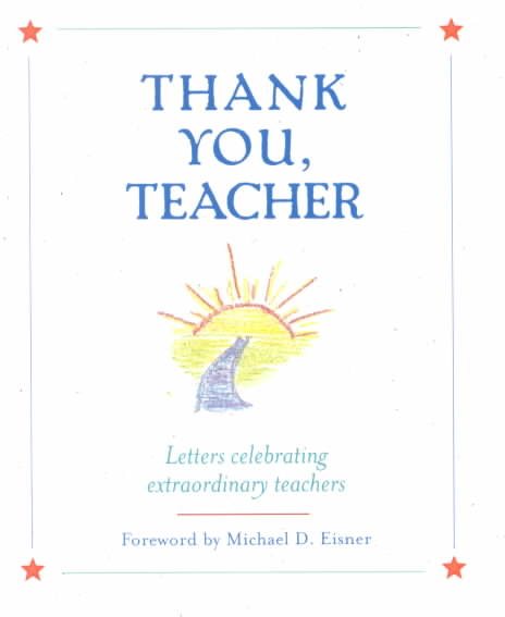 Thank You, Teacher: Letters Celebrating Extraordinary Teachers cover
