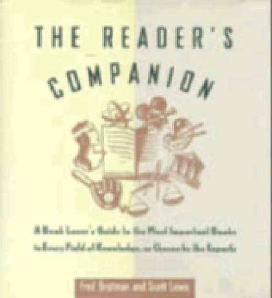 Reader's Companion: A Book Lover's Guide to the Most Important Books in Every Field of Knowledge as Chosen by the Experts cover