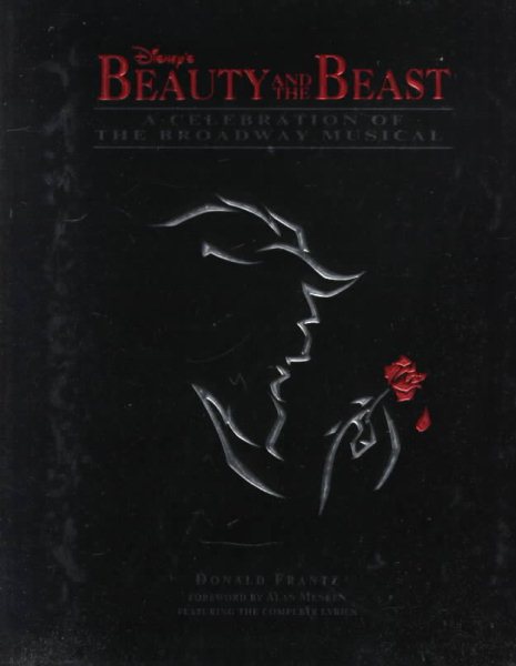 Disney's Beauty and the Beast: A Celebration of the Broadway Musical (A Disney Theatrical Souvenir Book) cover