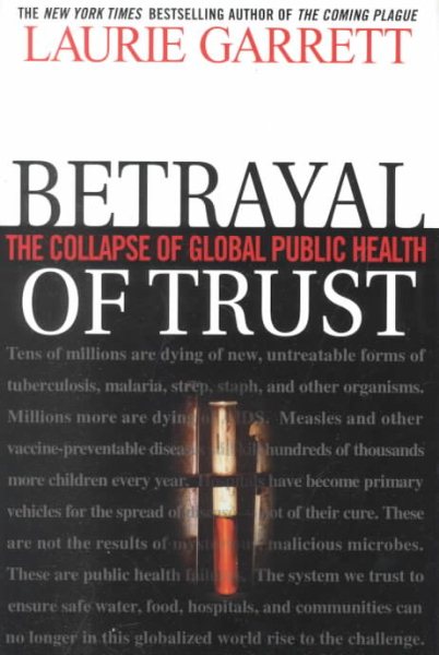 Betrayal of Trust: The Collapse of Global Public Health cover